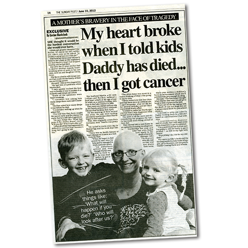 article in The Sunday Post: My heart broke when I told kids Daddy has died... then I got cancer